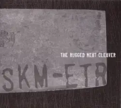 The Rugged Meat Cleaver by SKM-ETR
