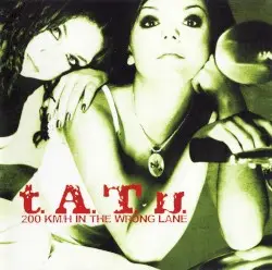 200 km/h in the Wrong Lane by t.A.T.u.