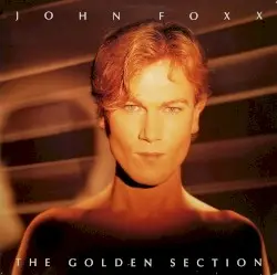 The Golden Section by John Foxx