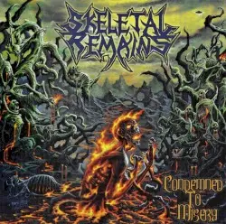 Condemned to Misery by Skeletal Remains