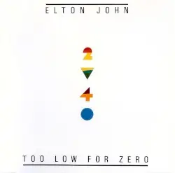 Too Low for Zero by Elton John
