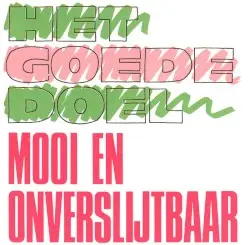 Mooi en onverslijtbaar by Het Goede Doel