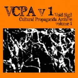 Cultural Propaganda Archive volume 1 by Void Sigil