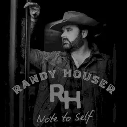 Note to Self by Randy Houser