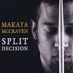 Split Decision by Makaya McCraven
