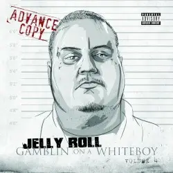 Gamblin’ on a Whiteboy, Volume 4 by Jelly Roll