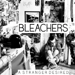 A Stranger Desired by Bleachers