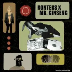 Konteks × Mr Ginseng by Konteks × Mr. Ginseng