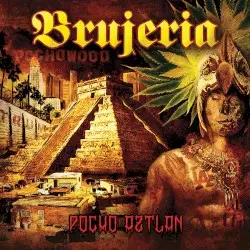 Pocho Aztlan by Brujería