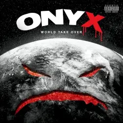 World Take Over by Onyx