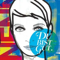 Du bist gut by Nena