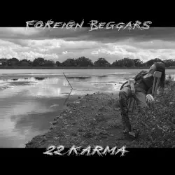 2 2 Karma by Foreign Beggars