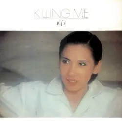 KILLING ME by 中原理恵