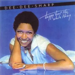 Happy ’bout the Whole Thing by Dee Dee Sharp