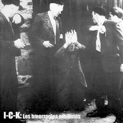 Les Hemorragies Nihilistes by I-C-K