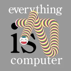 Everything is Computer by HEXSYSTEM