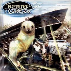 Berri Txarrak by Berri Txarrak