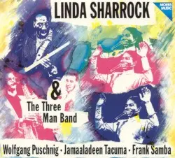 Linda Sharrock & The Three Man Band by Linda Sharrock & The Three Man Band