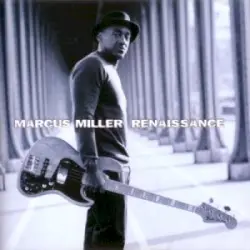 Renaissance by Marcus Miller