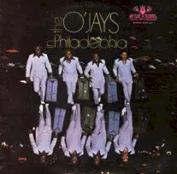 The O’Jays in Philadelphia by The O’Jays