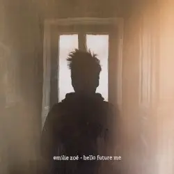 Hello Future Me by Emilie Zoé