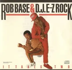 It Takes Two by Rob Base & D.J. E‐Z Rock