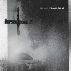 The Nihilist by David Galas
