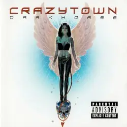 Darkhorse by Crazy Town
