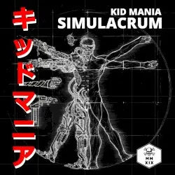 Simulacrum by Kid Mania