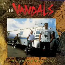 Slippery When Ill by The Vandals