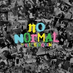No Normal by Kill Lincoln