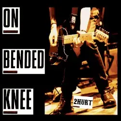 On Bended Knee by 2Hurt