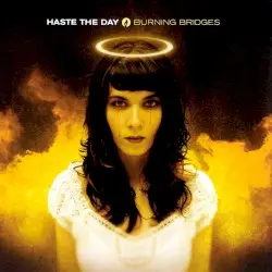 Burning Bridges by Haste the Day