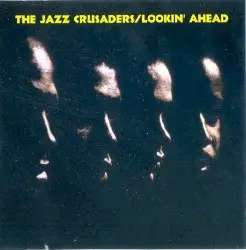 Lookin’ Ahead by The Jazz Crusaders