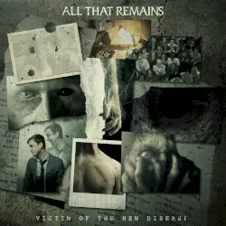 Victim of the New Disease by All That Remains