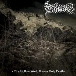 This Hollow World Knows Only Death by Arkouzis