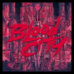 BLOOD CITY by ALEX