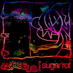 Sugar Rot by p.s.you’redead