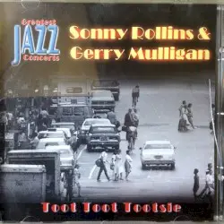 Toot Toot Tootsie by Sonny Rollins & Gerry Mulligan