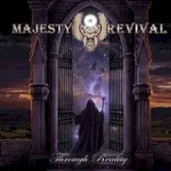Through Reality by Majesty of Revival
