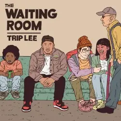 The Waiting Room by Trip Lee