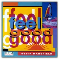 Feel Good by Keith Mansfield & John Adams