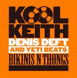 Bikinis N Thongs by Kool Keith