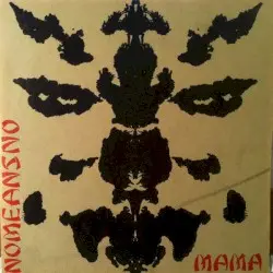 Mama by NoMeansNo