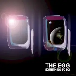 Something to Do by The Egg