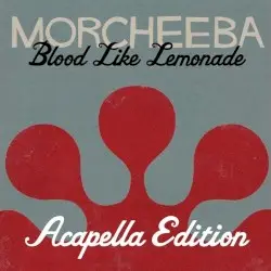 Blood Like Lemonade by Morcheeba