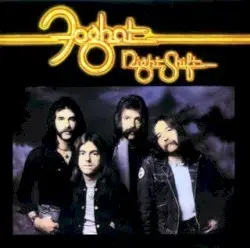 Night Shift by Foghat