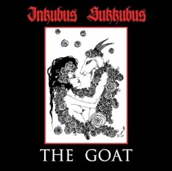 The Goat by Inkubus Sukkubus