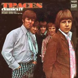 Traces by Classics IV featuring Dennis Yost