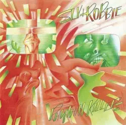 Rhythm Killers by Sly & Robbie